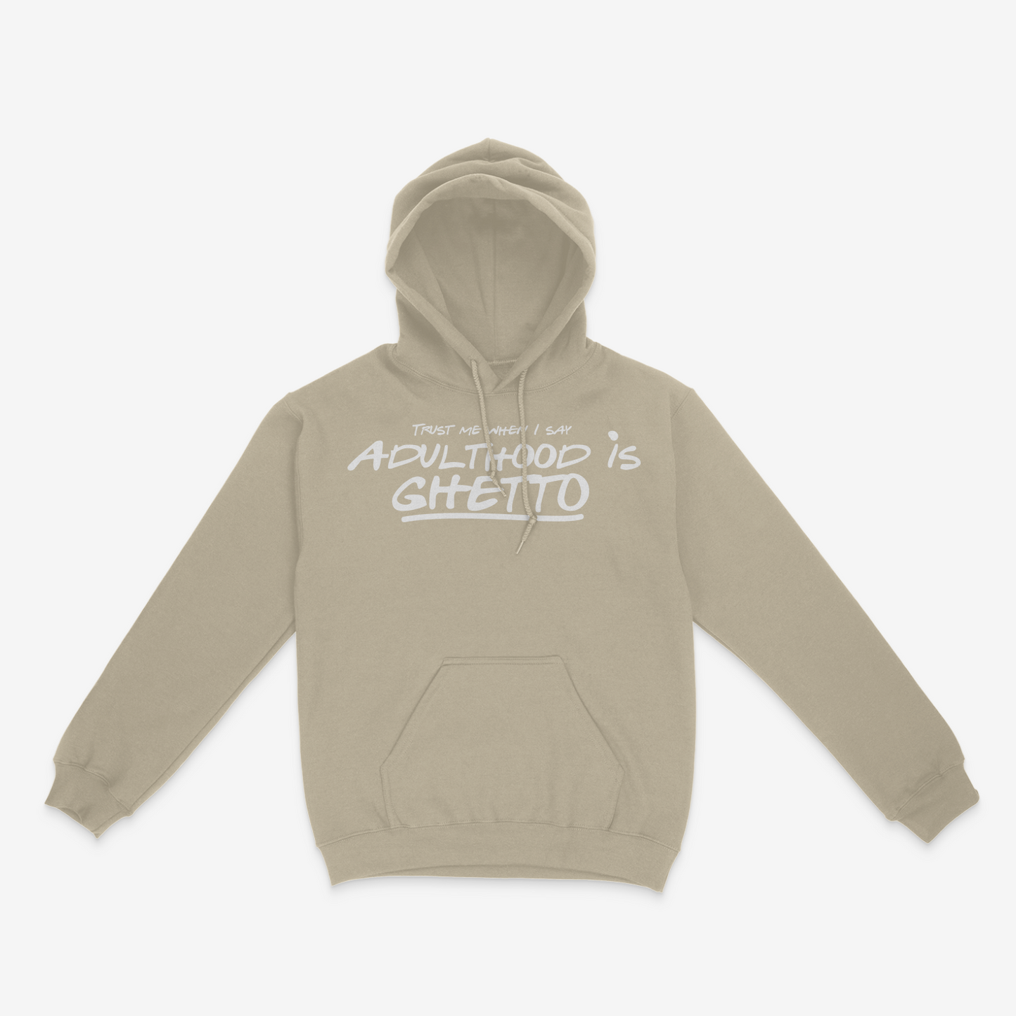 Adulthood Is Ghetto Hoodie
