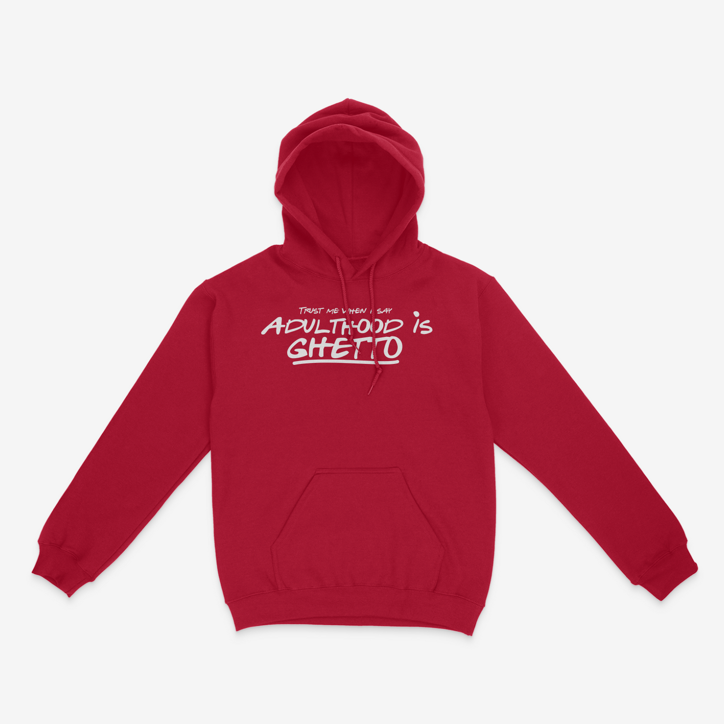 Adulthood Is Ghetto Hoodie