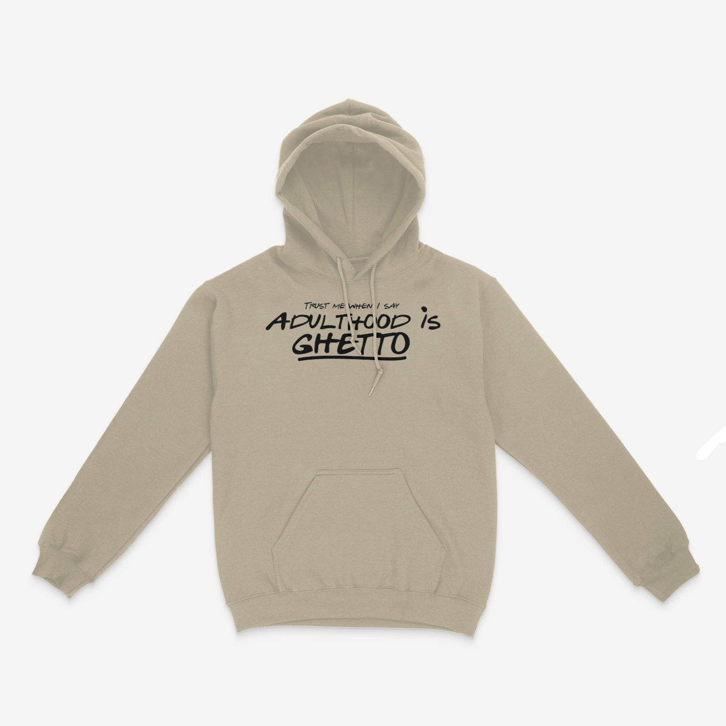 Adulthood Is Ghetto Hoodie